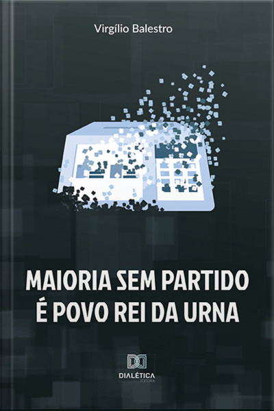 Maioria Sem Partido É Povo Rei Da Urna