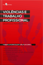 Violências E Trabalho Profissional: Desafios E Perspectivas