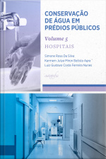 Conservação de água em prédios públicos - volume 5: hospitais