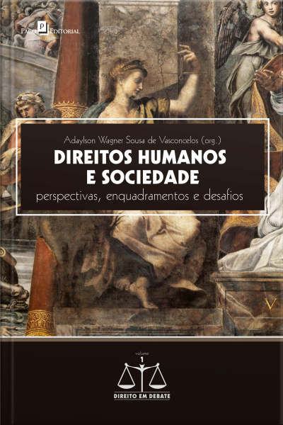 Direitos Humanos E Sociedade: Perspectivas, Enquadramentos E Desafios
