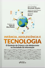 Infância, Adolescência E Tecnologia: O Estatuto Da Criança E Do Adolescente Na Sociedade Da Informação