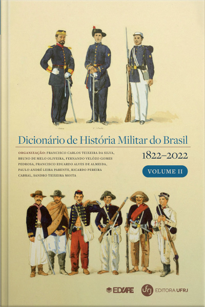 Dicionário de história militar do Brasil (1822-2022): volume II 