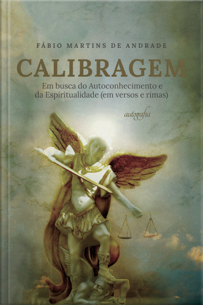 Calibragem: em busca do autoconhecimento e da espiritualidade (em versos e rimas)