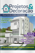 Projetos e Decoração Ed. 30 - Projetos do Litoral ao Interior