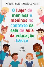 O Lugar De Meninas E Meninos No Contexto Da Sala De Aula Da Educação Básica