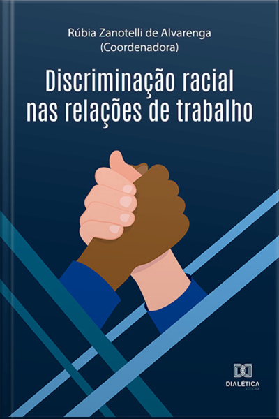 Discriminação Racial Nas Relações De Trabalho