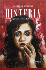 Histeria: Ópera Na Poética Da Loucura