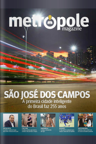 Metrópole Magazine Ed. 89 - São José dos Campos