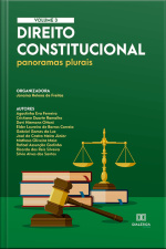 Direito Constitucional: Panoramas Plurais: - Volume 3