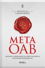 Meta Oab: Alcance A Aprovação Na Oab Com Metas De Estudo Estratégicas