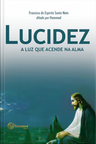 Lucidez : A Luz Que Acende Na Alma