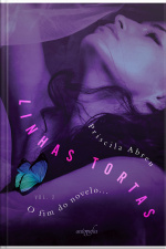 Linhas tortas: vol. II: o fim do novelo...