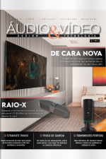 Áudio  Vídeo – Design e Tecnologia Ed. 194 - RAIO-X