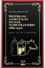 História da alimentação infantil no Rio de Janeiro (1889-1930)