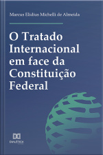O Tratado Internacional Em Face Da Constituição Federal