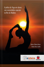 A Prática Do Yoga Em Alunos Com Necessidades Especiais Na Ilha Da Madeira