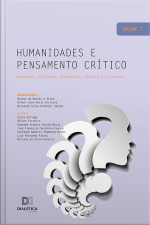 Humanidades E Pensamento Crítico: Processos Políticos, Econômicos, Sociais E Culturais: - Volume 7