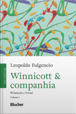 Winnicott  Companhia, Vol 1: Winnicott E Freud