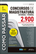 Como Passar Concursos De Magistratura Estadual, Federal: 2.900 Questões