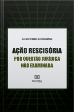 Ação Rescisória Por Questão Jurídica Não Examinada