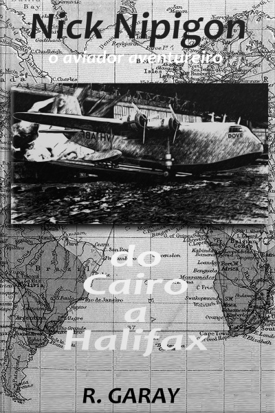 Do Cairo A Halifax: O Aviador Aventureiro