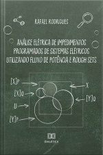 Análise Elétrica De Impedimentos Programados De Sistemas Elétricos Utilizando Fluxo De Potência E Rough Sets