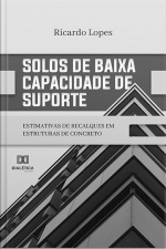 Solos De Baixa Capacidade De Suporte: Estimativas De Recalques Em Estruturas De Concreto