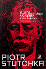 O Papel Revolucionário Do Direito E Do Estado:: Teoria Geral Do Direito