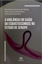 A Vigilância Em Saúde Da Esquistossomose No Estado De Sergipe