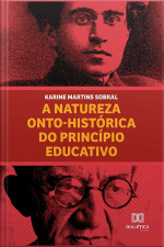 A Natureza Onto-histórica Do Princípio Educativo