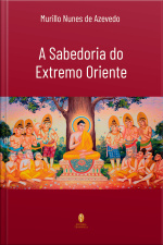 A Sabedoria do Extremo Oriente 