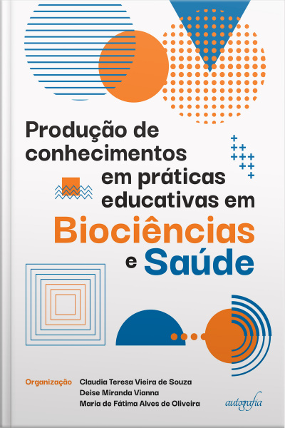 Produção de conhecimentos em práticas educativas em Biociências e Saúde