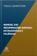 Manual Das Recuperações Judiciais, Extrajudiciais E Falências