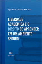 Liberdade Acadêmica E O Direito De Aprender Em Um Ambiente Seguro