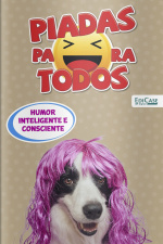 Piadas para todos Ed. 108 - De Cara Nova! 