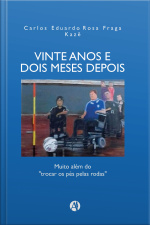 Vinte Anos E Dois Meses Depois
