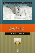 Comentários Do Antigo Testamento - Zacarias - Vol. 1