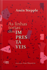 As Linhas Tortas Dos Imprestáveis