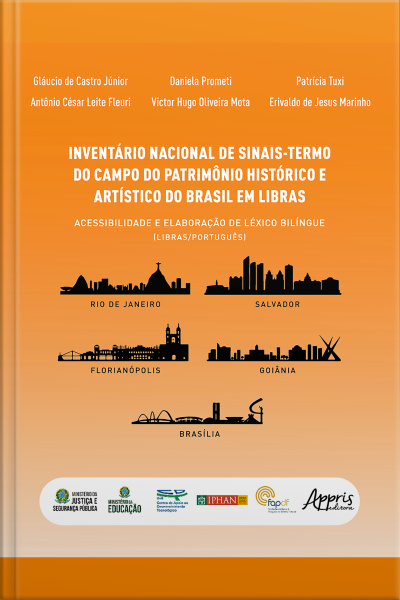 Inventário Nacional De Sinais-termo Do Campo Do Patrimônio Histórico E Artístico Do Brasil Em Libras: Acessibilidade E Elaboração De Léxico Bilíngue (libras/português)