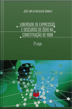 Liberdade De Expressão E Discurso De Ódio Na Constituição De 1988