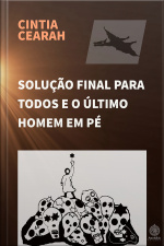 Solução Final Para Todos E O Último Homem Em Pé
