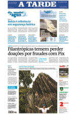 A TARDE - Edição de 22 de março de 2023