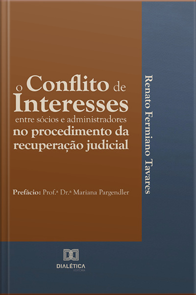 O Conflito De Interesses Entre Sócios E Administradores No Procedimento Da Recuperação Judicial