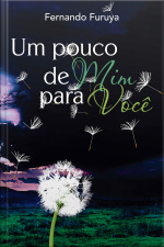 Um pouco de Mim para Você