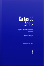 Cartas Da África: Registro De Correspondência, 1891-1893