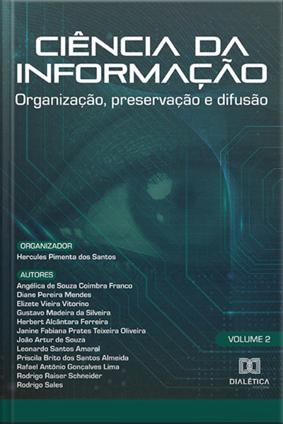 Ciência Da Informação: Organização, Preservação E Difusão: - Volume 2