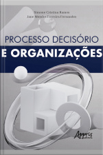 Processo Decisório E Organizações