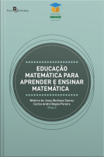 Educação Matemática Para Aprender E Ensinar Matemática
