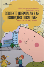 Contexto Hospitalar E As Distorções Cognitivas: Identificando Os Memes Internos