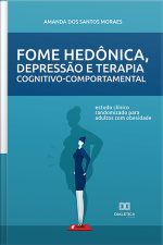 Fome Hedônica, Depressão E Terapia Cognitivo-comportamental: Estudo Clínico Randomizado Para Adultos Com Obesidade